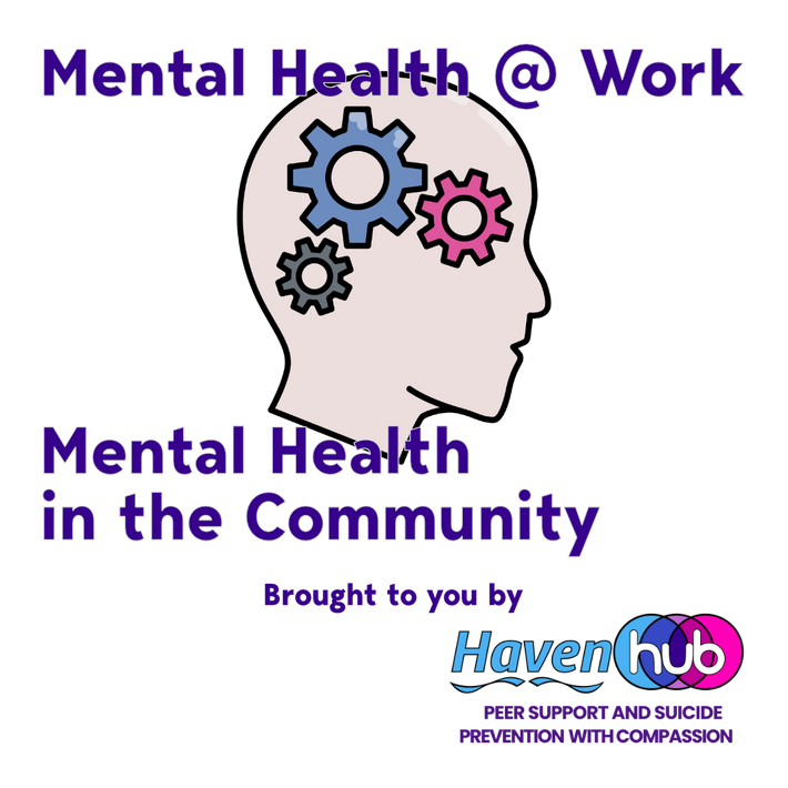 Mental Health @ Work/in the Community